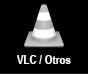VLC y Otros reproductores